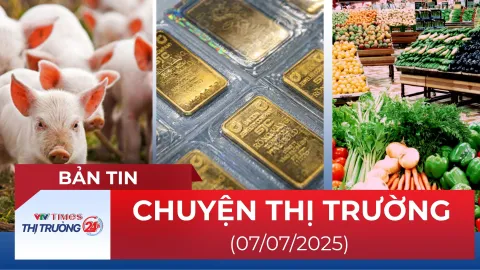 Bản tin Thị trường 24h ngày 7/7