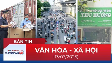 Bản tin Văn Hoá - Xã Hội 13/7