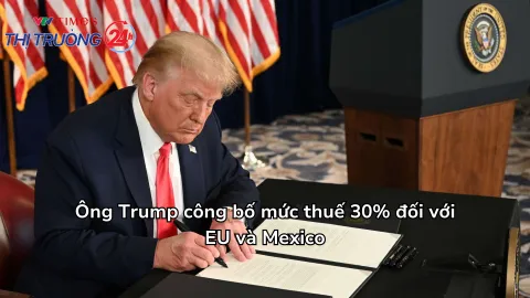 Ông Trump công bố mức thuế 30% đối với EU và Mexico