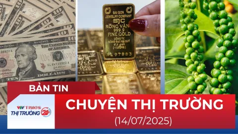 Bản tin Thị trường 24h ngày 14/7