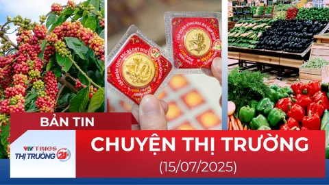 Bản tin Thị trường ngày 15/7