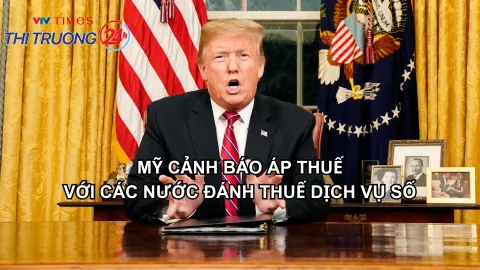 Mỹ cảnh báo áp thuế với các nước đánh thuế dịch vụ số