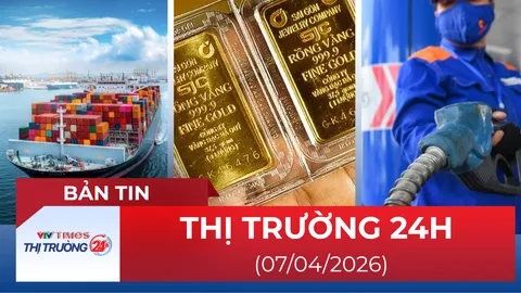 Bản tin Thị trường 24h ngày 07/04/2026