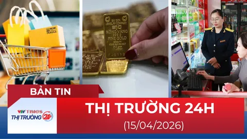 Bản tin Thị trường 24h ngày 15/04/2026