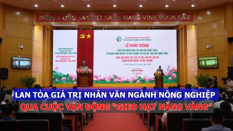 Lan tỏa giá trị nhân văn ngành nông nghiệp qua cuộc vận động “gieo hạt nắng vàng”
