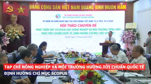Tạp chí Nông nghiệp và Môi trường hướng tới chuẩn quốc tế, định hướng chỉ mục Scopus