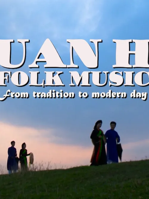 Heritage Journey: Quan Họ Folk music - From tradition to modern day
