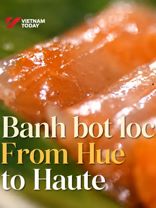 Banh bot loc: From Hue to Haute | Flavours & Beyond