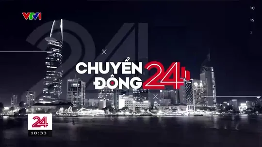 Chuyển động 24h tối - 20/12/2024