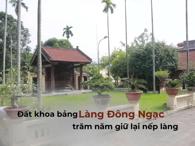 Đất khoa bảng Làng Đông Ngạc, trăm năm giữ lại nếp làng