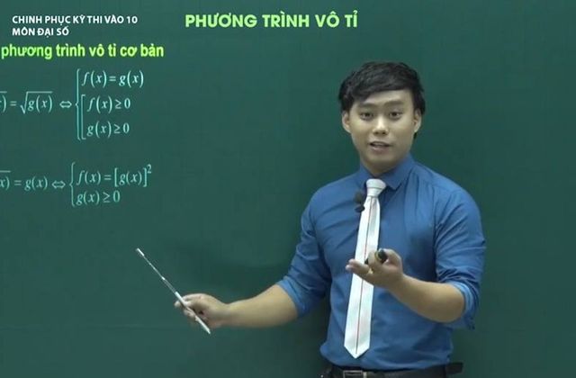 Bí quyết ôn thi giành điểm môn Toán - Đại số từ thầy giáo trẻ tuổi nhất Chinh phục kỳ thi vào lớp 10 - Ảnh 2.