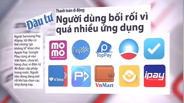 Thanh toán di động tại Việt Nam: Người dùng bối rối vì quá nhiều! - Ảnh 1.