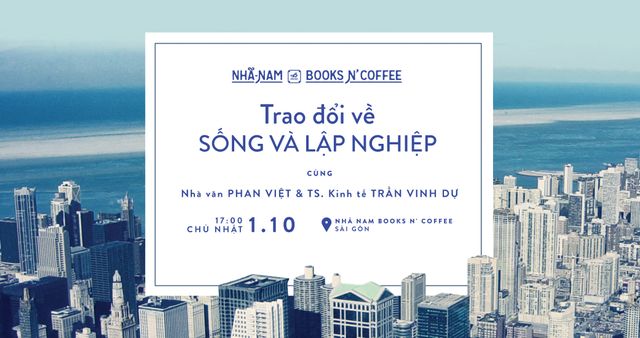 Cùng bàn chuyện Sống và lập nghiệp - Ảnh 1.