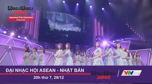 Đón xem Đại nhạc hội ASEAN - Nhật Bản trên WakuWaku Japan (VTVcab) - Ảnh 1.