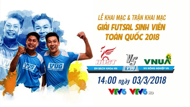 Đài THVN trực tiếp lễ khai mạc, trận khai mạc giải futsal sinh viên toàn quốc 2018 - Ảnh 1.