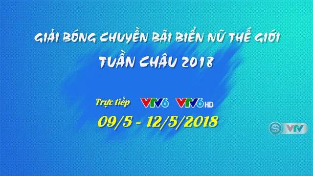 Hôm nay (9/5), khởi tranh Giải bóng chuyền bãi biển nữ thế giới – Tuần Châu Hạ Long mở rộng 2018 - Ảnh 2.