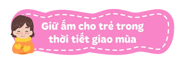 Bé luôn ốm yếu mỗi đợt chuyển mùa, mẹ nên làm gì? - Ảnh 5.