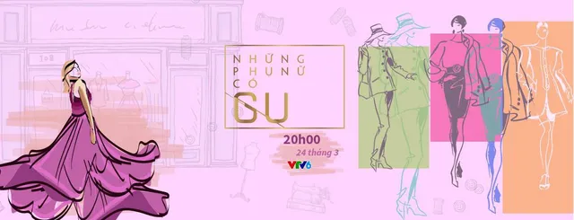 NHỮNG PHỤ NỮ CÓ  GU - Đồng hành cùng phụ nữ hiện đại - Ảnh 6.