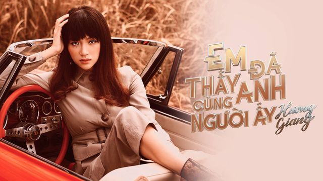 Hương Giang tung teaser MV Em đã thấy anh cùng người ấy - Ảnh 1.