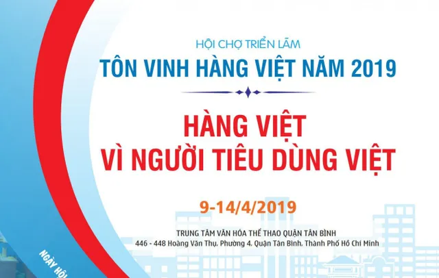 Hội chợ Triển lãm Tôn vinh hàng Việt - Ảnh 1. Hội chợ Triển lãm Tôn vinh hàng Việt - Ảnh 1.