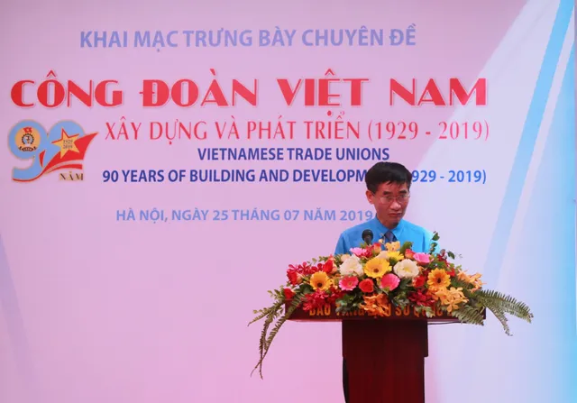 Khai mạc triển lãm “Công đoàn Việt Nam – 90 năm xây dựng và phát triển” - Ảnh 2.