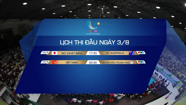 Lịch thi đấu và trực tiếp VTV Cup Tôn Hoa Sen 2019 ngày khai mạc, 3/8: ĐT Việt Nam – ĐH Đài Bắc Trung Hoa, NEC (Nhật Bản) - ĐT Australia - Ảnh 1.