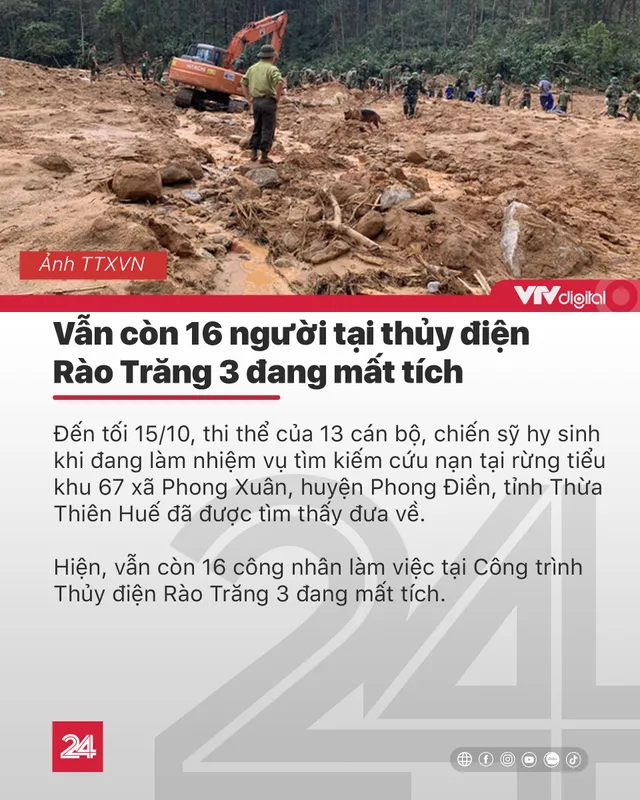 Tin nóng đầu ngày 16/10: Áp thấp nhiệt đới mạnh lên, 16 người ở Rào Trăng 3 vẫn mất tích - Ảnh 4.