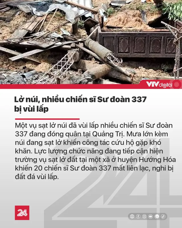 Tin nóng đầu ngày (18/10): Lũ ở Quảng Trị lên cao lịch sử, nhiều chiến sĩ bị vùi lấp vì sạt lở - Ảnh 2.