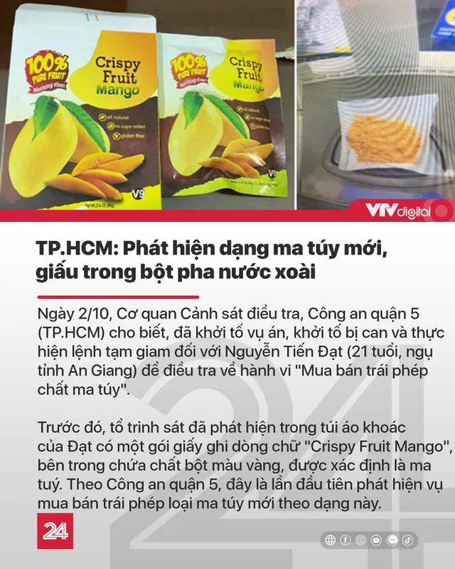 Tin nóng đầu ngày 3/10: Phát hiện dạng ma túy mới, giấu trong bột pha nước xoài - Ảnh 5.