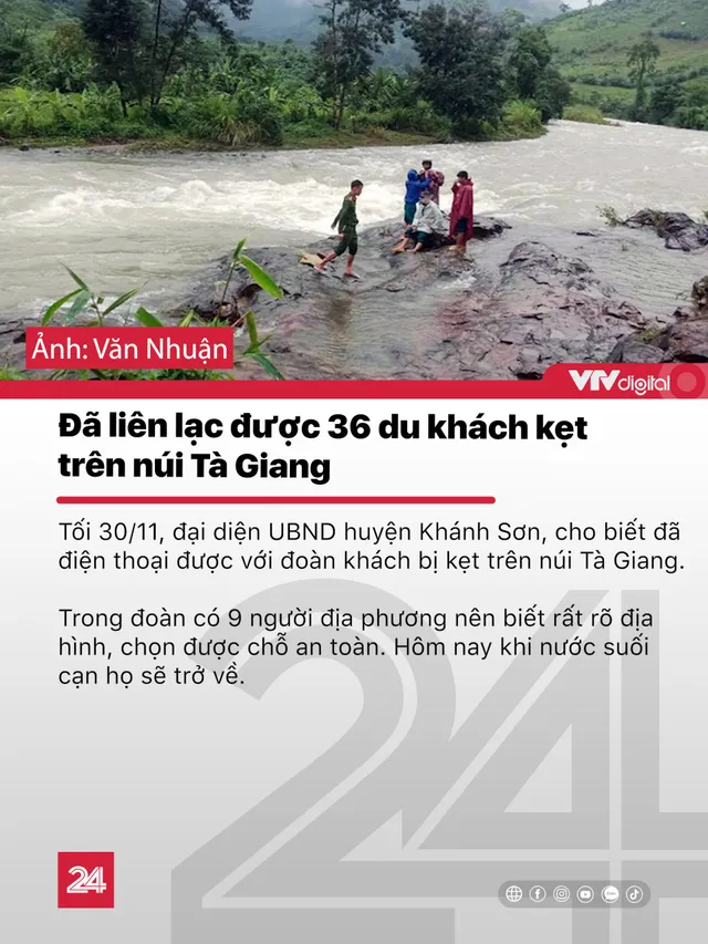 Tin nóng đầu ngày 1/12: Đã liên lạc được với 45 người mắc kẹt trên núi - Ảnh 3.