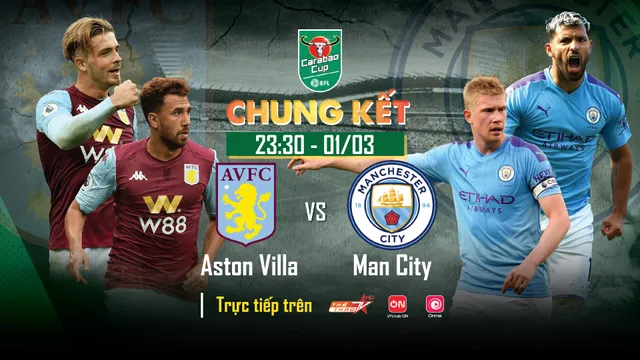 Chung kết Cúp Liên đoàn Anh Man City - Aston Villa: VTVcab độc quyền trực tiếp - Ảnh 1.