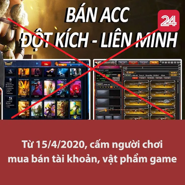 Từ 15/4, cấm người chơi mua bán tài khoản, vật phẩm game - Ảnh 1.