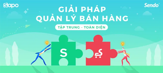 Sapo hợp tác Sendo, thuận tiện cho các chủ shop online quản lý bán hàng đa kênh - Ảnh 1.