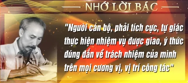 Nêu cao tinh thần trách nhiệm trong công việc như lời Bác Hồ đã dạy - Ảnh 2.