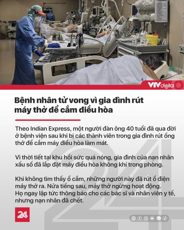 Tin nóng đầu ngày 22/6: BN91 chuẩn bị phục hồi chức năng, gia tăng ca mắc COVID-19 trên thế giới - Ảnh 7.