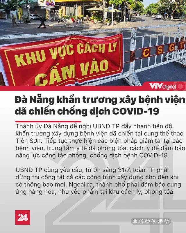 Tin nóng đầu ngày 31/7: Việt Nam có 509 ca mắc COVID-19, 16 người nhập cảnh trái phép bị bắt - Ảnh 7.