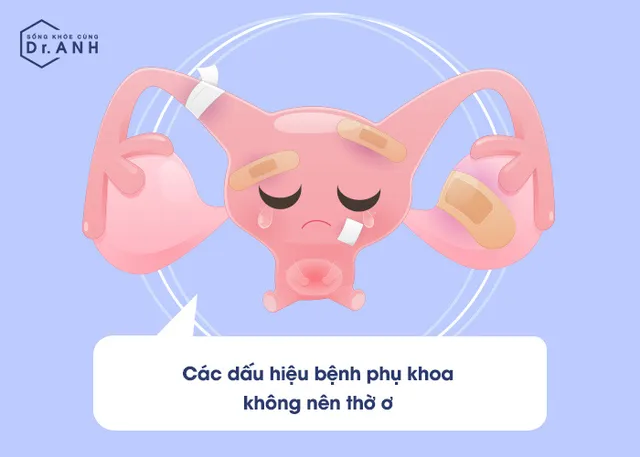 Đừng vì chủ quan làm tình trạng bệnh phụ khoa ngày càng nặng hơn - Ảnh 2.