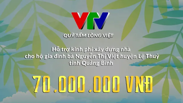 Quỹ Tấm lòng Việt hỗ trợ xây nhà cho người dân bị ảnh hưởng bởi bão lũ - Ảnh 1. Quỹ Tấm lòng Việt hỗ trợ xây nhà cho người dân bị ảnh hưởng bởi bão lũ - Ảnh 1.