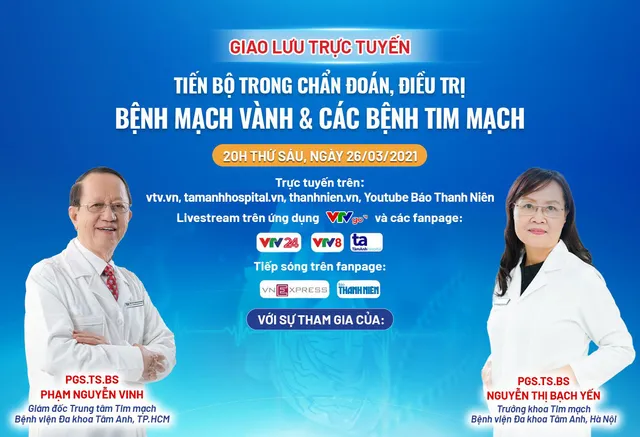 Tư vấn trực tuyến: Tầm soát, điều trị sớm bệnh mạch vành và các bệnh tim mạch - Ảnh 1.