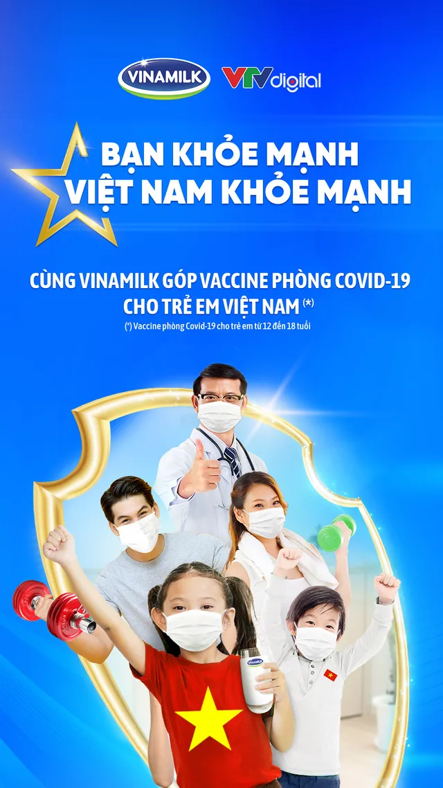 “Bạn khỏe mạnh, Việt Nam khỏe mạnh” - Chiến dịch mới của Vinamilk về sức khỏe cộng đồng và vaccine cho trẻ em - Ảnh 2.