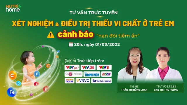 Tư vấn trực tuyến: Xét nghiệm và điều trị thiếu vi chất ở trẻ em - Ảnh 1.