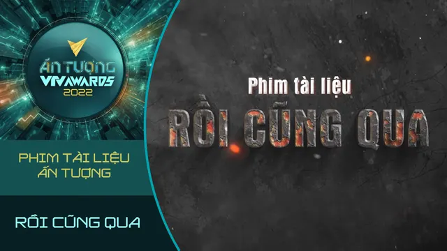 VTV Awards 2022: Cuộc đua Phim tài liệu ấn tượng bắt đầu - Ảnh 5.