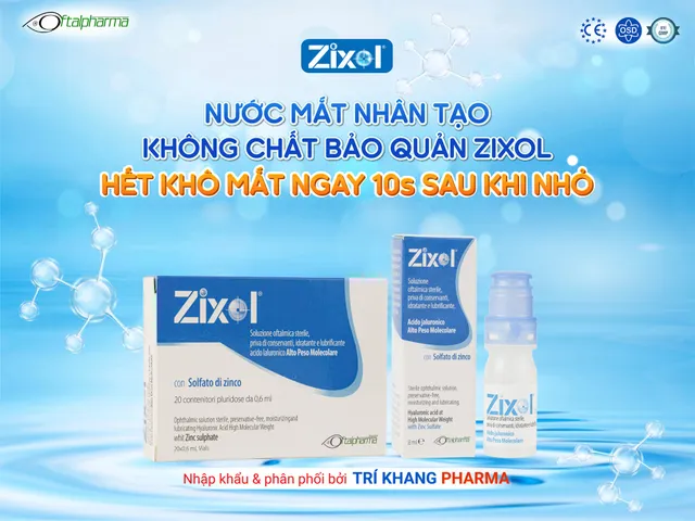 Nước mắt nhân tạo Zixol - trợ thủ đắc lực cho người khô mắt sau mổ cận - Ảnh 1.