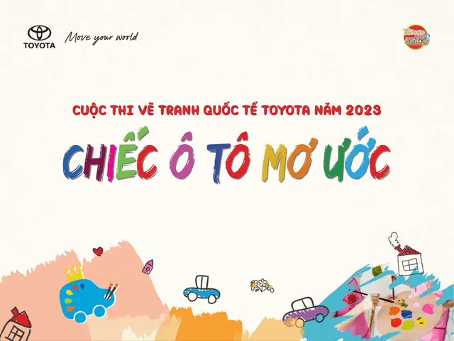 Khởi động cuộc thi vẽ tranh quốc tế Toyota “Chiếc ô tô mơ ước” 2023 - Ảnh 1.