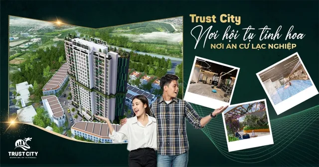 Trust City thu hút người mua nhờ tiện ích và vị trí - Ảnh 1.