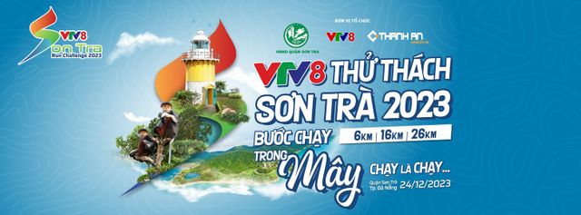 “GIẢI CHẠY VTV8 - THỬ THÁCH SƠN TRÀ NĂM 2023” RA MẮT FANPAGE CHÍNH THỨC - Ảnh 1.