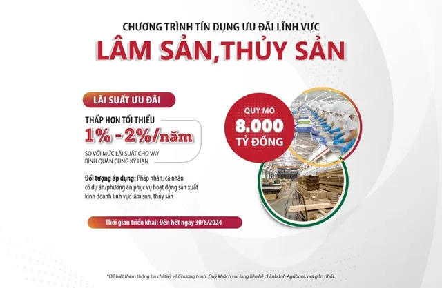 Agribank tiếp tục triển khai 8.000 tỷ đồng vốn tín dụng ưu đãi dành cho lĩnh vực lâm sản, thủy sản - Ảnh 1.