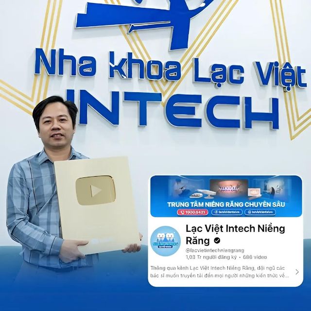 Lạc Việt Intech nhận nút vàng Youtube - “kỷ lục” mới của ngành nha khoa! - Ảnh 1.