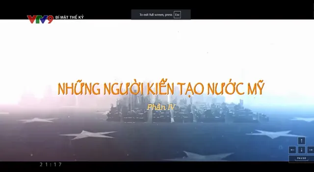 Bí mật thế kỷ: Người kiến tạo nước Mỹ - Tập 4