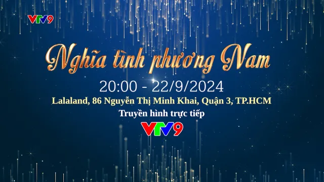 Trailer: Chương trình ca nhạc "Nghĩa tình phương Nam"